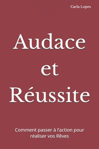 Audace et Réussite