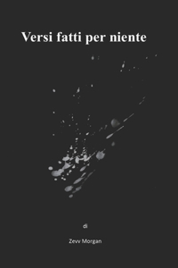 Versi fatti per niente
