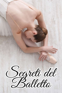 Segreti del Balletto