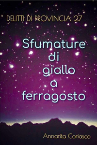 Sfumature di giallo a ferragosto