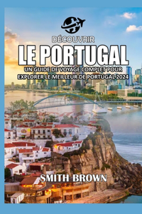 Découvrir Le Portugal