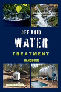 Off Grid Water Treatment Handbook