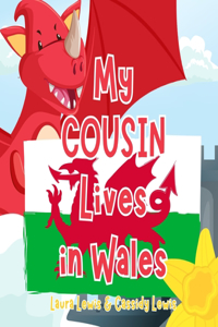 My Cousin Lives In Wales