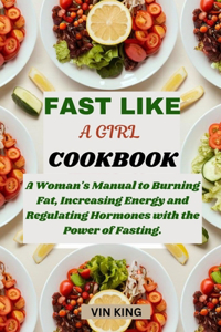 Fast Like a Girl Cookbook