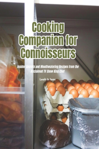 Cooking Companion for Connoisseurs