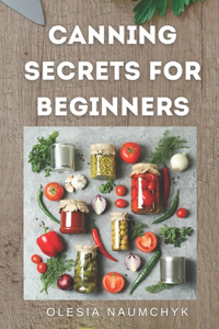 Canning Secrets for Beginners