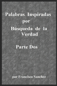 Palabras Inspiradas por Búsqueda de la Verdad