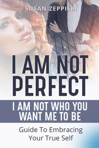 I am Not Perfect