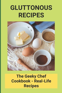 Gluttonous Recipes