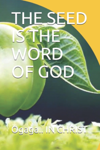 Seed Is the Word of God