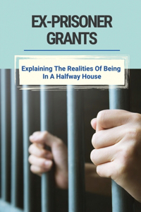 Ex-Prisoner Grants