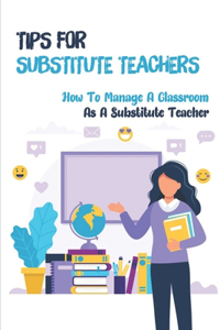 Tips For Substitute Teachers
