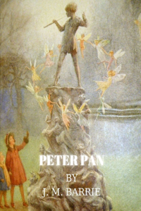 Peter Pan by J. M. Barrie