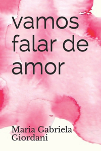 Vamos falar de amor