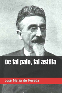 De tal palo, tal astilla