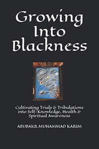 Growing Into Blackness