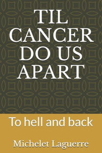 Til Cancer Do Us Apart