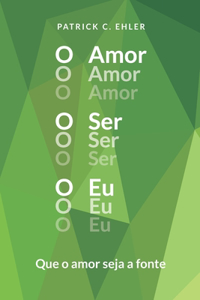 O Amor O Ser O Eu