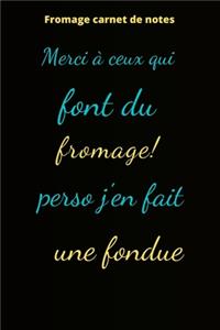 Fromage carnet de notes