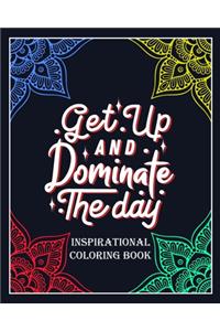 Get Up and Dominate The Day