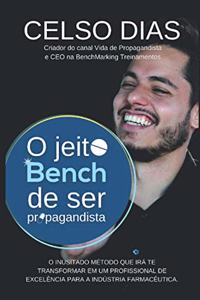 O Jeito Bench de Ser Propagandista