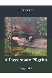 A Passionate Pilgrim