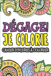 Dégage! Je colorie