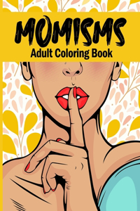 Momisms Adult Coloring Book