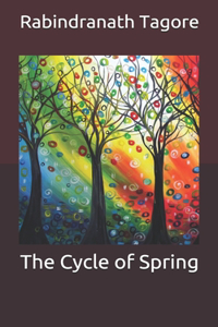 The Cycle of Spring