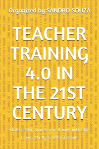 Teacher Training 4.0 in the 21st Century
