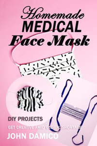 Homemade Medical Face Mask