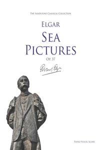 Sea Pictures (Op. 37) Piano Vocal Score