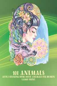 Adult Coloring Books with Animals for Women - 100 Animals - Large Print