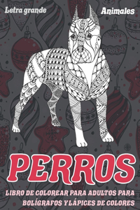 Libro de colorear para adultos para bolígrafos y lápices de colores - Letra grande - Animales - Perros