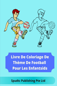 Livre De Coloriage De Thème De Football Pour Les Enfants
