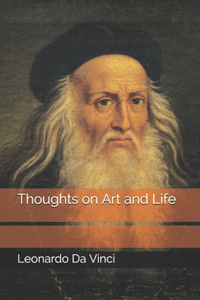 Thoughts on Art and Life