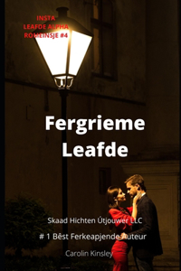 Fergrieme Leafde