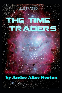 The Time Traders Illustrated