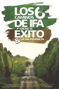 6 caminos de Ifá hacia el éxito y la abundancia