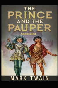 The Prince and the Pauper Annotated