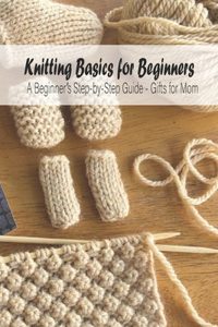 Knitting Basics for Beginners