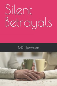 Silent Betrayals