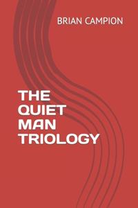 Quiet Man Triology