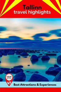 Tallinn Travel Highlights