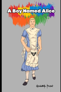 Boy Named Alice