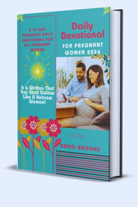 Daily Devotional For Pregnant Women 2024