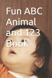 Fun ABC Animal and 123 Book