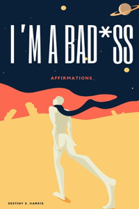 I'm A Bad*ss