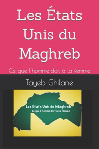 Les États Unis du Maghreb