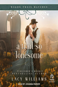 A Trail So Lonesome